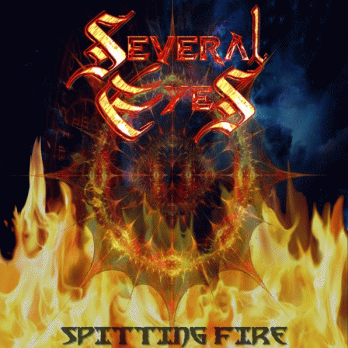 Several Eyes : Spitting Fire
